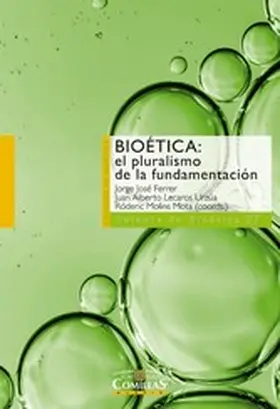 Ferrer Negrón / Lecaros Urzúa / Molins Mota |  Bioética: el pluralismo de la fundamentación | eBook | Sack Fachmedien
