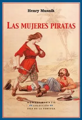 Musnik |  Las mujeres piratas | eBook | Sack Fachmedien