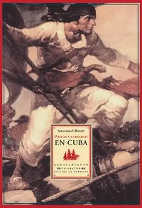 Ullivarri |  Piratas y corsarios en Cuba | eBook | Sack Fachmedien