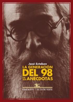 Esteban |  La generación del 98 en sus anécdotas | eBook | Sack Fachmedien