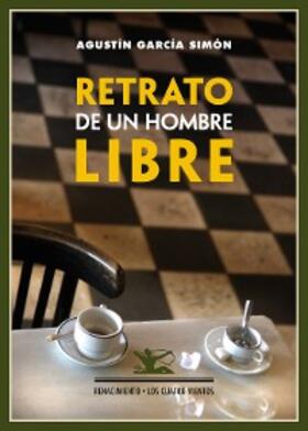 García Simón |  Retrato de un hombre libre | eBook | Sack Fachmedien