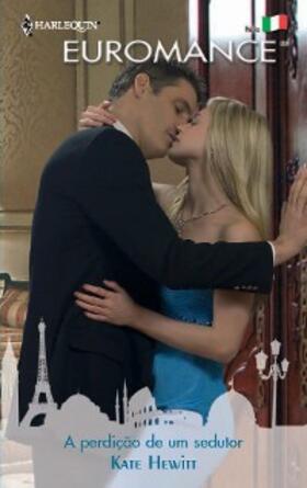 Hewitt |  A perdição de um sedutor | eBook | Sack Fachmedien