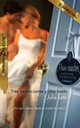 Leto |  Tres seducciones y una boda | eBook | Sack Fachmedien