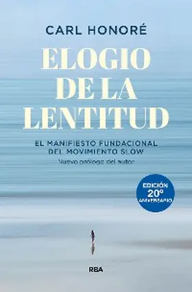 Honoré |  Elogio de la lentitud (Edición 20º aniversario) | eBook | Sack Fachmedien