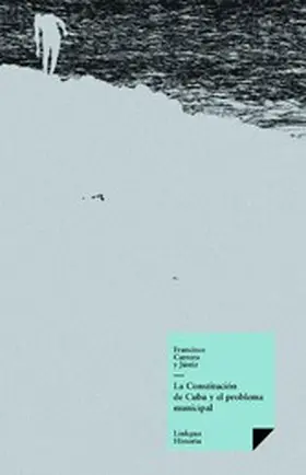 Jústiz |  La constitución de Cuba y el problema municipal | eBook | Sack Fachmedien