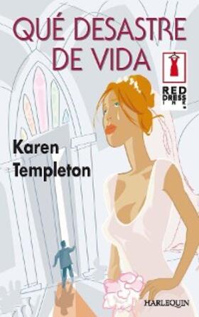Templeton |  Qué desastre de vida | eBook | Sack Fachmedien