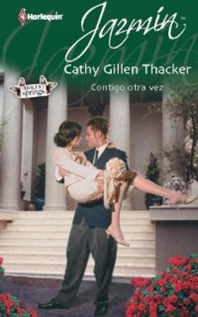 Gillen Thacker |  Contigo otra vez | eBook | Sack Fachmedien
