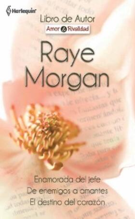 Morgan |  Enamorada del jefe - De enemigos a amantes - El destino del corazón | eBook | Sack Fachmedien