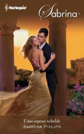 Philips |  Uma esposa rebelde | eBook | Sack Fachmedien