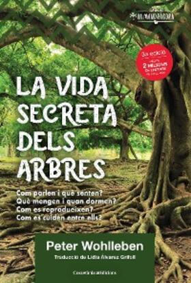 Wohlleben |  La vida secreta dels arbres | eBook | Sack Fachmedien