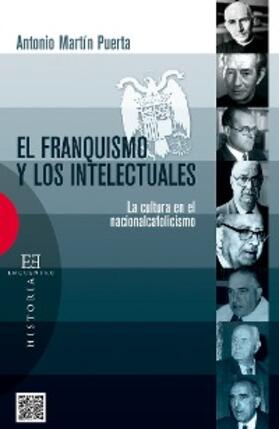 Martín Puerta |  El franquismo y los intelectuales | eBook | Sack Fachmedien
