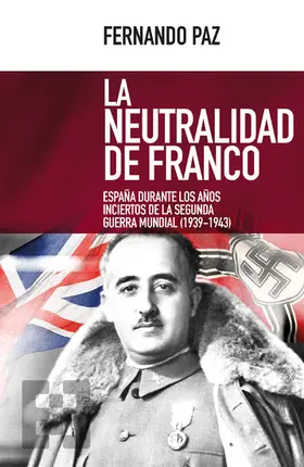 Paz |  La neutralidad de Franco | eBook | Sack Fachmedien