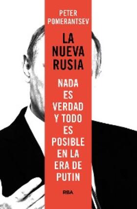 Pomerantsev |  La nueva Rusia | eBook | Sack Fachmedien