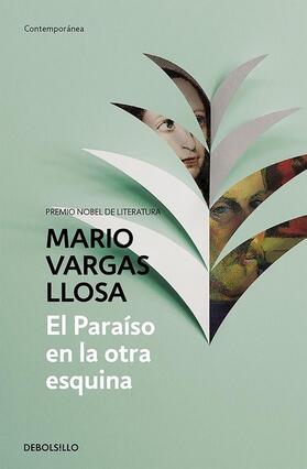 Vargas Llosa |  El paraíso en la otra esquina | Buch |  Sack Fachmedien