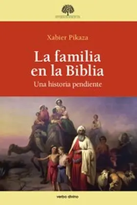 Pikaza Ibarrondo |  La familia en la Biblia | eBook | Sack Fachmedien