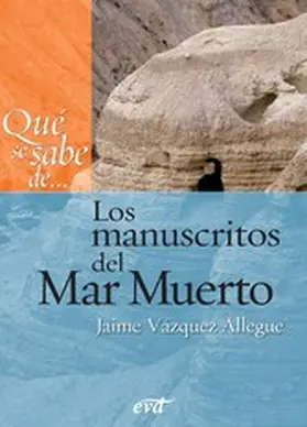 Vázquez Allegue |  Qué se sabe de... Los manuscritos del Mar Muerto | eBook | Sack Fachmedien