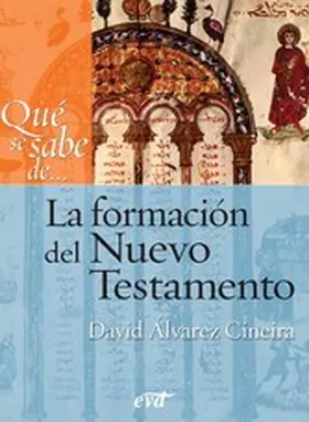 Álvarez Cineira |  Qué se sabe de... La formación del Nuevo Testamento | eBook | Sack Fachmedien