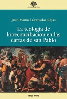 Granados Rojas |  La teología de la reconciliación en las cartas de san Pablo | eBook | Sack Fachmedien