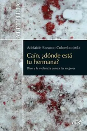 Baracco Colombo |  Caín, ¿dónde está tu hermana? | eBook | Sack Fachmedien