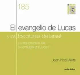 Aletti |  El evangelio de Lucas y las Escrituras de Israel | eBook | Sack Fachmedien