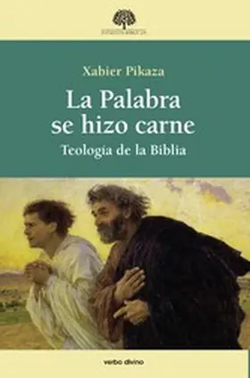 Pikaza Ibarrondo |  La Palabra se hizo carne | eBook | Sack Fachmedien