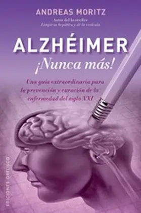 MORITZ |  Alzhéimer ¡Nunca más! | eBook | Sack Fachmedien