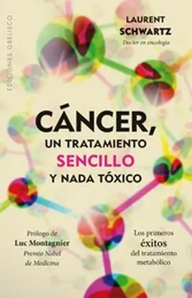 SCHWARTZ |  Cáncer, un tratamiento sencillo y nada tóxico | eBook | Sack Fachmedien