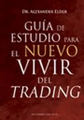 Elder |  Guía de estudio para el nuevo vivir del trading | eBook | Sack Fachmedien