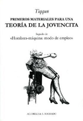 Tiqqun |  Primeros materiales para una teoría de la Jovencita | eBook | Sack Fachmedien