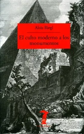 Riegl |  El culto moderno a los monumentos | eBook | Sack Fachmedien