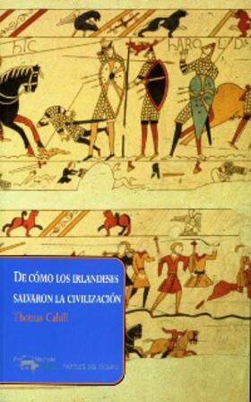 Cahill |  De cómo los irlandeses salvaron la civilización | eBook | Sack Fachmedien