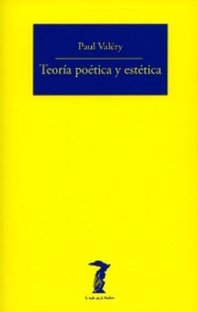 Valéry |  Teoría poética y estética | eBook | Sack Fachmedien