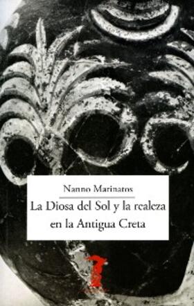 Marinatos |  La Diosa del Sol y la realeza en la Antigua Creta | eBook | Sack Fachmedien