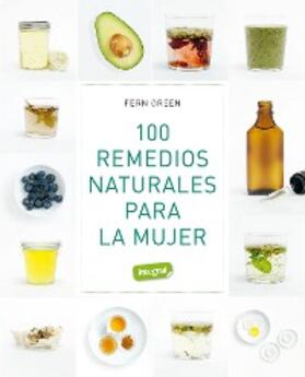 Green |  100 remedios naturales para la mujer | eBook | Sack Fachmedien