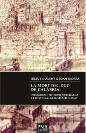 Benavent Benavent / Iborra Gastaldo |  La mort del duc de Calàbria | eBook | Sack Fachmedien
