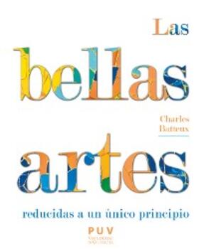 Batteux |  Las bellas artes reducidas a un principio único | eBook | Sack Fachmedien