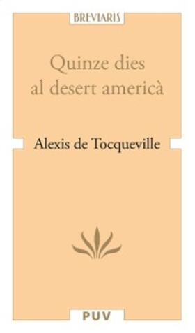 De Tocqueville |  Quinze dies al desert americà | eBook | Sack Fachmedien