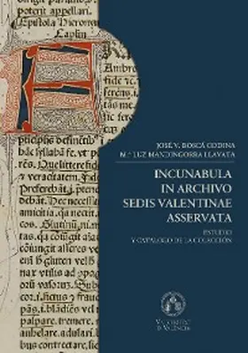 Mandingorra Llavata / Boscá Codina |  Incunabula in archivo Sedis Valentinae Asservata. | eBook | Sack Fachmedien
