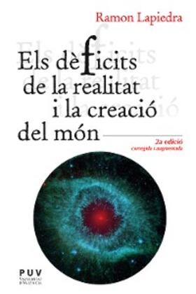 Lapiedra Civera |  Els dèficits de la realitat i la creació del món | eBook | Sack Fachmedien