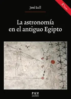 Lull García |  La astronomía en el antiguo Egipto (3a. Ed.) | eBook | Sack Fachmedien
