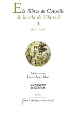 Aparici Martí |  Els llibres de Consells de la vila de Vila-real I (1377-1394) | eBook | Sack Fachmedien