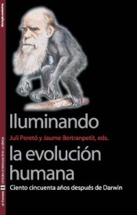 Peretó / Bertranpetit |  Iluminando la evolución humana | eBook | Sack Fachmedien