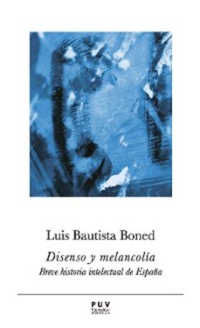 Bautista Boned |  Disenso y melancolía | eBook | Sack Fachmedien