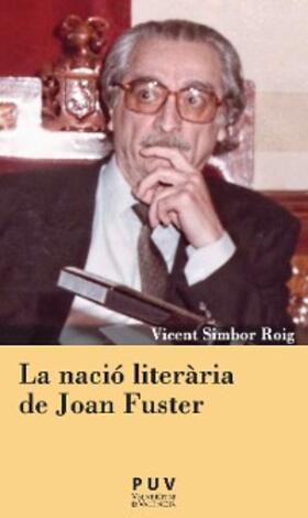 Simbor Roig |  La nació literària de Joan Fuster | eBook | Sack Fachmedien
