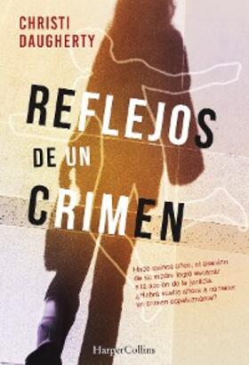 Daugherty |  Reflejos de un crimen | eBook | Sack Fachmedien