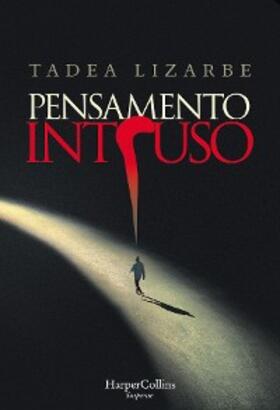 Lizarbe |  Pensamento intruso | eBook | Sack Fachmedien