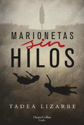 Lizarbe |  Marionetas sin hilos | eBook | Sack Fachmedien