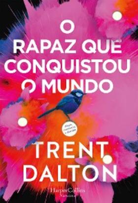 Dalton |  O rapaz que conquistou o mundo | eBook | Sack Fachmedien