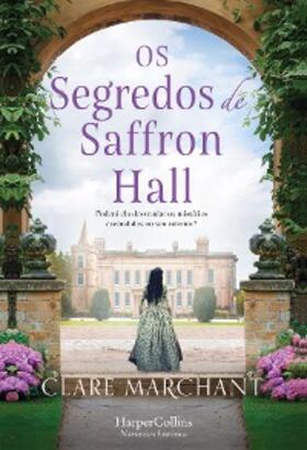 Marchant |  Os segredos de Saffron Hall | eBook | Sack Fachmedien