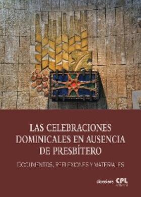 Las Celebraciones Dominicales en ausencia de presbítero | eBook | Sack Fachmedien